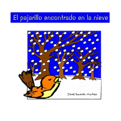 El pajarillo encontrado en la nieve