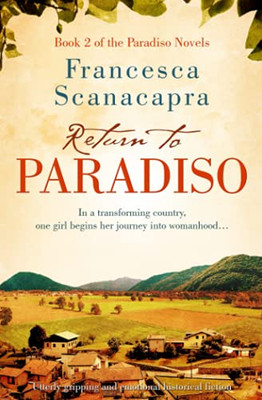 Return To Paradiso: Absolutely Gripping And Emotional Historical Fiction (The Paradiso Novels) - 9781913727093