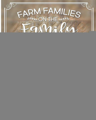 Farm Families on the Family Farm