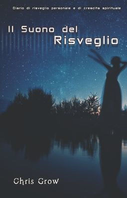 Il Suono del Risveglio: Diario di risveglio personale e di crescita spirituale