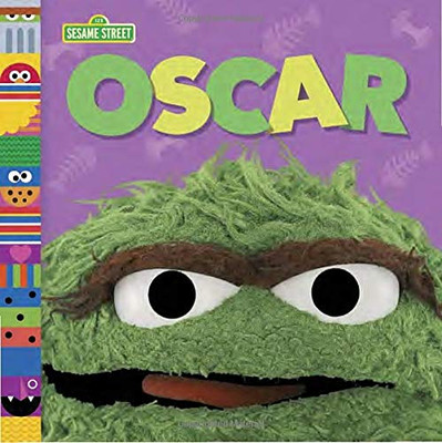 Oscar (Sesame Street Friends) (Sesame Street Board Books)