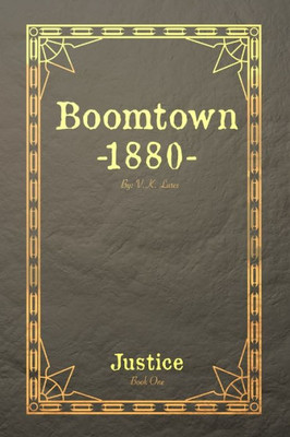 Boomtown 1880: Justice