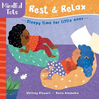 Rest & Relax: Sleepy Time for Little Ones (Mindful Tots)