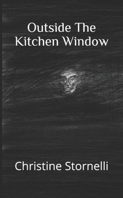 Outside The Kitchen Window