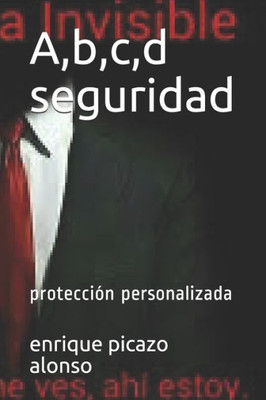 A, b, c, d seguridad: protecciÃ³n personalizada