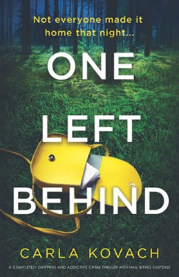 One Left Behind: A Completely Gripping And Addictive Crime Thriller With Nail-Biting Suspense (Detective Gina Harte) - 9781800193963