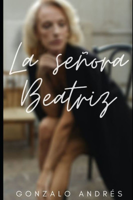 La seÃ±ora Beatriz: Relato erÃ³tico