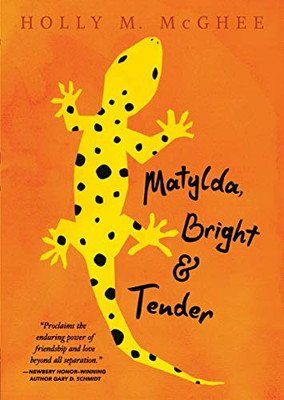 Matylda, Bright and Tender