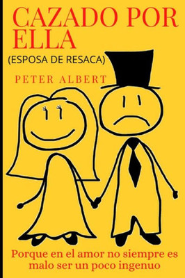 Cazado Por Ella: Esposa de resaca
