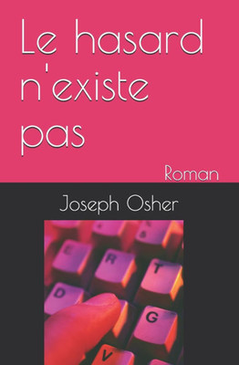 Le hasard n'existe pas