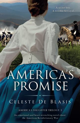 America'S Promise: An Emotional And Heart-Wrenching Novel About The American Revolutionary War (America'S Daughter Trilogy) - 9781800193307