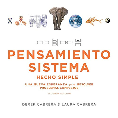 Pensamiento Sistema Hecho Simple: Una Nueva Esperanza Para Resolver Problemas Complejos (Segunda EdiciãN) (Spanish Edition) - 9780979430831