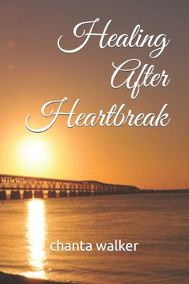 Healing After Heartbreak