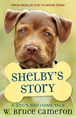 Shelby's Story: A Puppy Tale