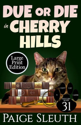 Due or Die in Cherry Hills Large Print