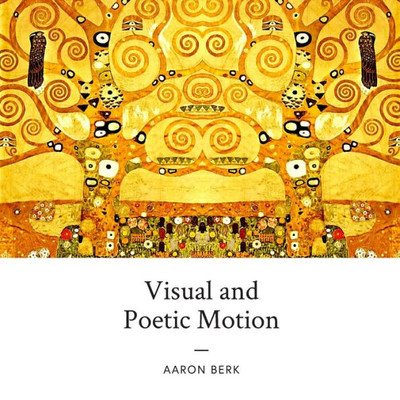Visual and Poetic Motion