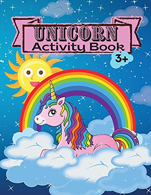 Unicorn Activity Book: Children Activity Coloring Book Dot Markers Activity Book For Kids Ages 3 4-8 Mazes Workbook For Girls And Boys Game For Learning - 9781803536774