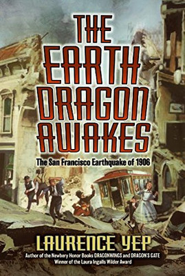 The Earth Dragon Awakes: The San Francisco Earthquake of 1906