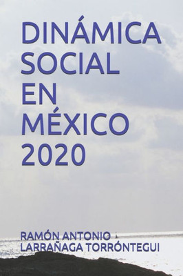 DinÃ¡mica Social En MÃ©xico 2020