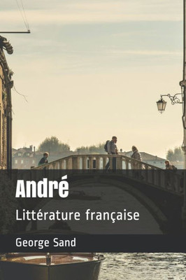 AndrÃ©: LittÃ©rature franÃ§aise