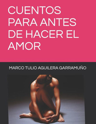 Cuentos Para Antes de Hacer El Amor