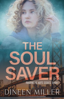 The Soul Saver: A Christian Supernatural Thriller
