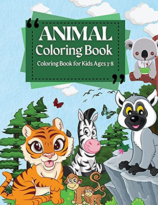 Coloring Book For Kids Ages 3-8 Animal Coloring Book: Coloring Pages Of Animal Letters A To Z For Boys & Girls, Little Kids, Preschool, Kindergarten And Toddlers - 9781803536675