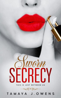 Sworn to Secrecy: This Is Just Between Us