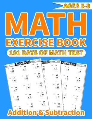 Math exercise book addition and subtraction: More than 1000 mathematical operations (addition and subtraction ) in one math activity book for kids age