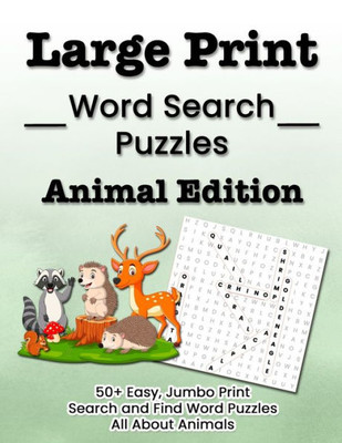 Large Print Word Search Puzzles Animal Edition: 50+ Easy, Jumbo Print Search and Find Word Puzzles All About Animals Large Print