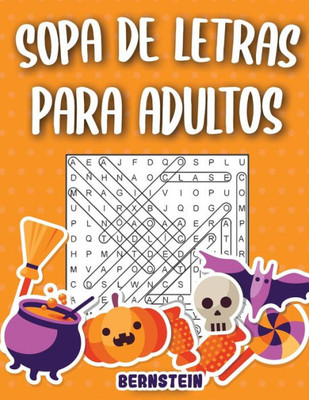 Sopa de letras para adultos: 200 Sopa de letras con soluciones - Entrena la Memoria y la Lógica (edición de Halloween)