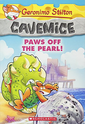 Paws Off the Pearl! (Geronimo Stilton Cavemice #12)