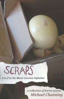 Scraps: A to Z in the Black Licorice Alphabet