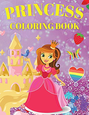 Princess Coloring Book: Cute And Adorable Princess Coloring Book For Girls Ages 3-9 - 9781802766509