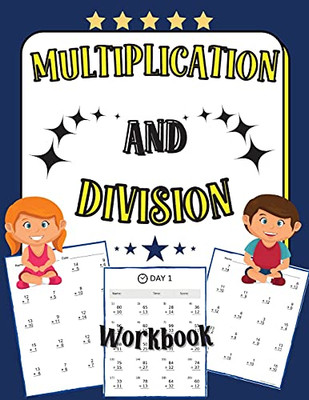 Multiplication And Division Workbook: 100 Days Of Practice Exercises For Kids Age 5-8 - 9781803891903