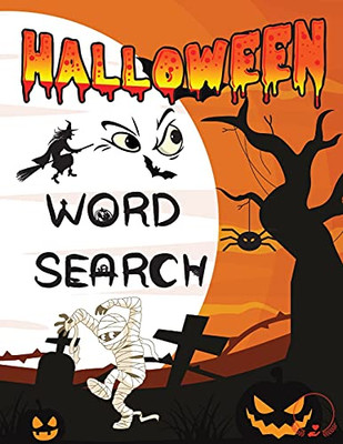 Halloween Word Search: Awesome And Spooky Puzzle For Toddlers, Boys, Girls, Kindergarten, And Preschoolers - 9781803860060