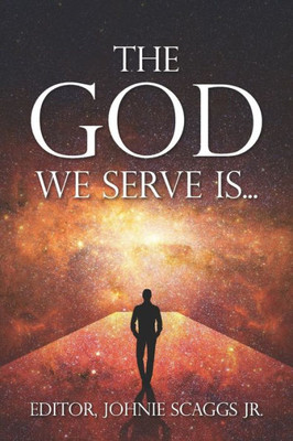 The God We Serve