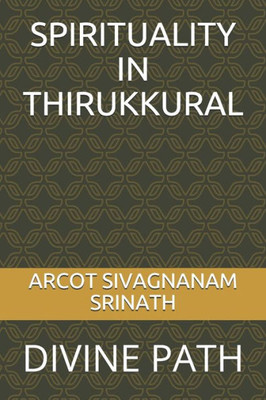 Spirituality in Thirukkural: Divine Path