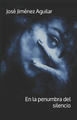 En la penumbra del silencio