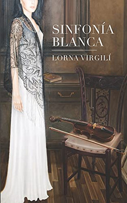 Sinfonã­A Blanca (Spanish Edition)