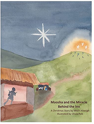 Moosha And The Miracle Behind The Inn