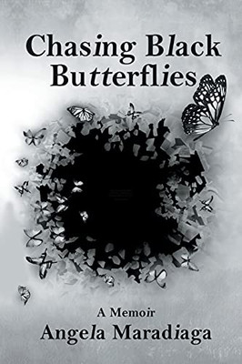 Chasing Black Butterflies: A Memoir