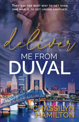 Deliver Me From Duval (The Duval)