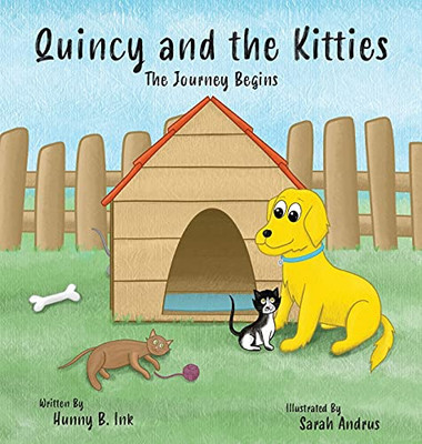 Quincy And The Kitties: The Journey Begins