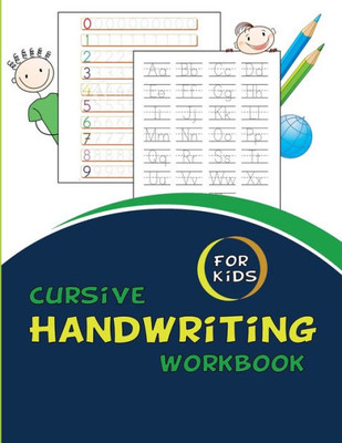Cursive Handwriting Workbook For Kids: Cursive for beginners workbook. Cursive letter tracing book. Cursive writing practice book to learn writing in