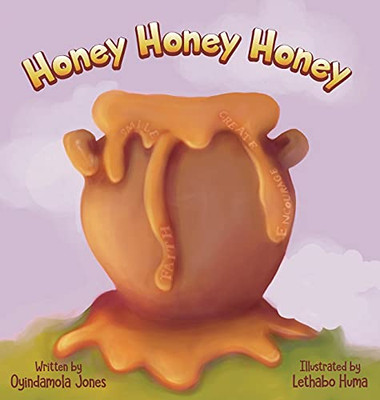 Honey Honey Honey - 9780578924397