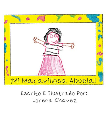 ¡Mi Maravillosa Abuela! (Spanish Edition)
