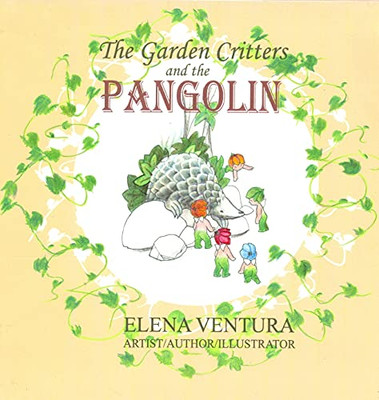 The Garden Critters And The Pangolin