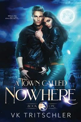 A Town Called Nowhere (The Nowhere Pack)