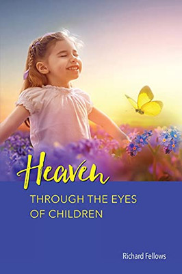 Heaven Through The Eyes Of Children